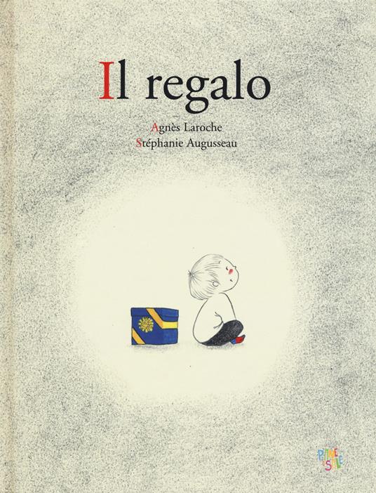 Il regalo. Ediz. a colori - Agnès Laroche,Stéphanie Augusseau - copertina