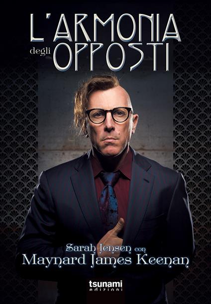 L'armonia degli opposti - Maynard James Keenan,Sarah Jensen - copertina