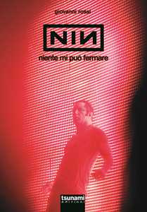 Nine Inch Nails. Niente Mi Può Fermare-image