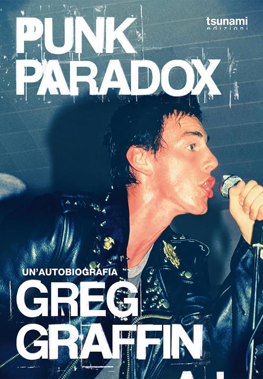 Punk Paradox, l'autobiografia del cantante dei Bad Religion - Greg Graffin - copertina