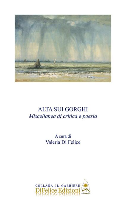 Alta sui gorghi. Miscellanea di critica e poesia - copertina