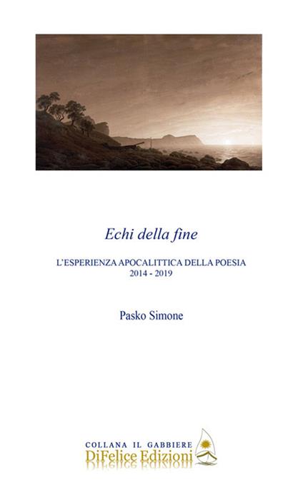 Echi della fine. L'esperienza apocalittica della poesia 2014-2019 - Simone Pasko - copertina