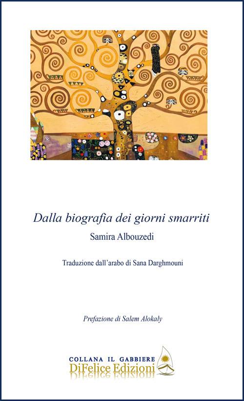 Dalla biografia dei giorni smarriti. Ediz. italiana e araba - Samira Albouzedi - copertina