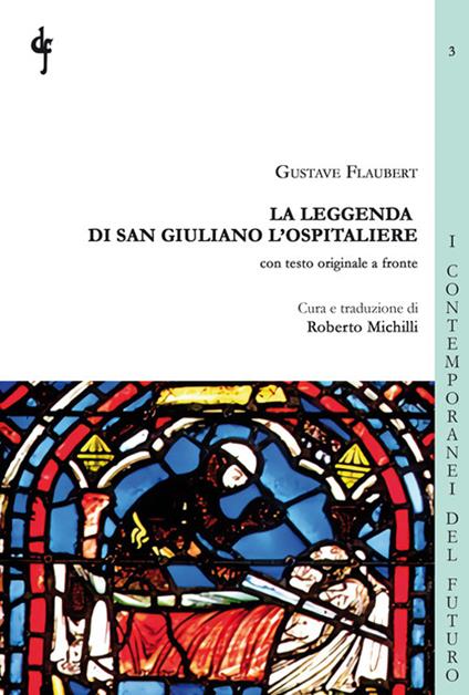 La leggenda di San Giuliano l'Ospitaliere. Testo francese a fronte - Gustave Flaubert - copertina