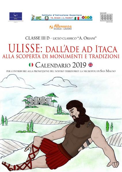Ulisse: dall'Ade ad Itaca. Alla scoperta di monumenti e tradizioni. Calendario 2019. Ediz. italiana e inglese - copertina