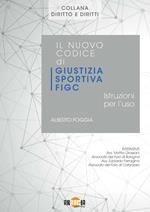 Il nuovo codice di giustizia sportiva FIGC. Istruzioni per l'uso