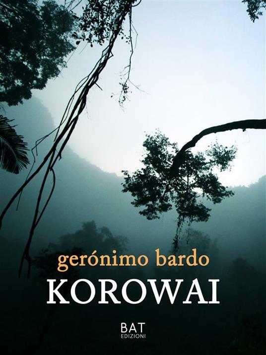 Korowai - Gerónimo Bardo - ebook