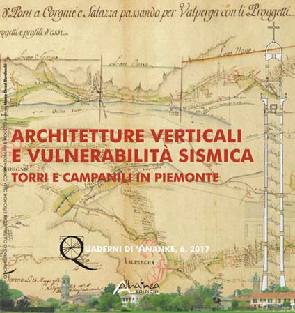 Architetture verticali e vulnerabilità sismica. Torri e campanili in Piemonte. Nuova ediz. - copertina