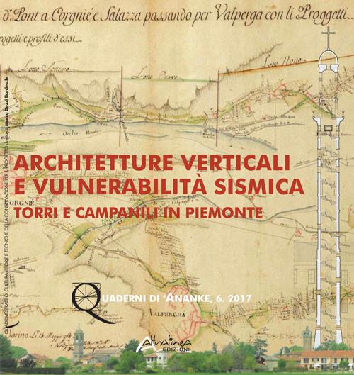 Architetture verticali e vulnerabilità sismica. Torri e campanili in Piemonte. Nuova ediz. - copertina
