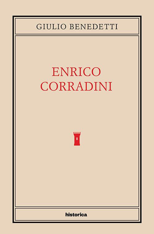 Enrico Corradini - Giulio Benedetti - copertina