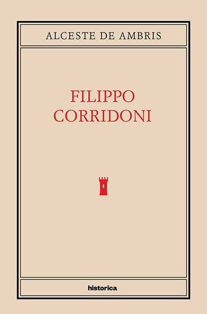 Filippo Corridoni - Alceste De Ambris - copertina