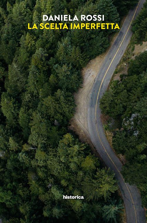 La scelta imperfetta - Daniela Rossi - copertina