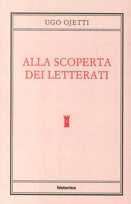 Alla scoperta dei letterati - Ugo Ojetti - copertina