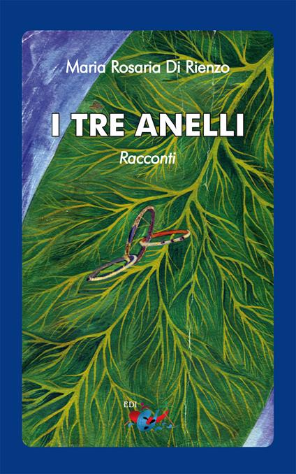 I tre anelli - Maria Rosaria Di Rienzo - copertina