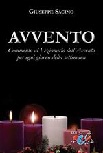 Avvento. Commento al Lezionario dell’Avvento per ogni giorno della settimana