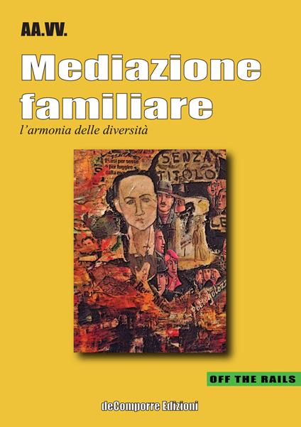 Mediazione familiare. L'armonia delle diversità - copertina