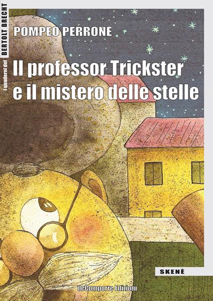 Il professor Trickster e il mistero delle stelle. Ediz. per la scuola - Pompeo Perrone - copertina