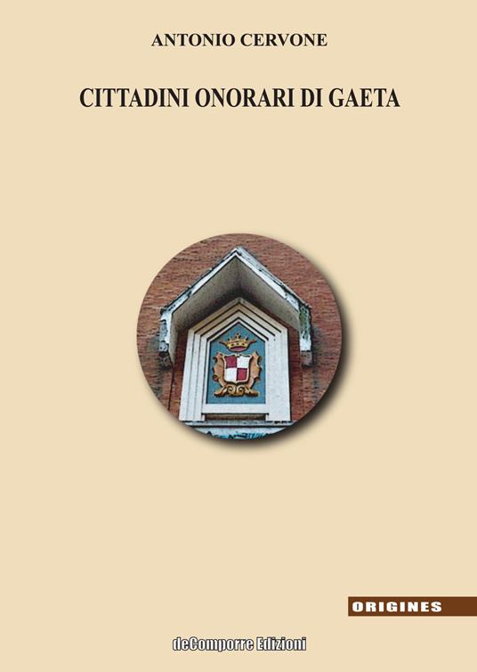 I cittadini onorari di Gaeta - Antonio Cervone - copertina