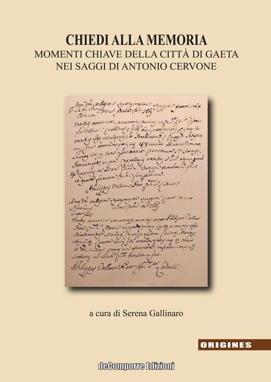 Chiedi alla memoria. Momenti chiave della città di Gaeta nei saggi di Antonio Cervone - copertina