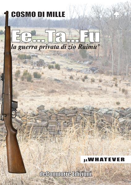 Ee...Ta...Fu. La guerra privata di zio Raimù - Cosmo Di Mille - copertina