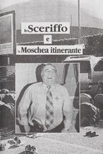 Lo sceriffo e la moschea itinerante. Con file audio online