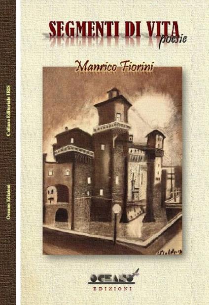 Segmenti di vita - Manrico Fiorini - copertina