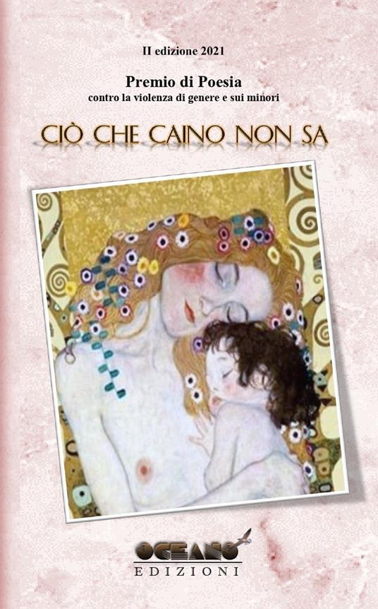 Premio internazionale di poesia. Contro la violenza di genere e sui minori. «Ciò che Caino non sa» - copertina