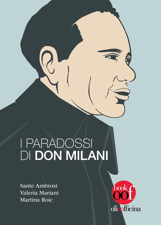 I paradossi di don Milani - Sante Ambrosi,Valeria Mariani,Martina Roic - copertina