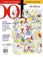 OOF International Magazine. Vol. 15: L' ’olio dei bambini. Olive oil through children’s. L’olio per i bambini. Olive oil for kids.