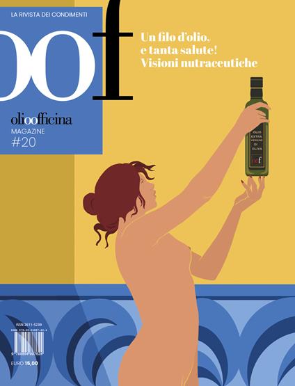 OOF International Magazine. Vol. 20: Un filo d'olio, e tanta salute! Visioni nutraceutiche - copertina