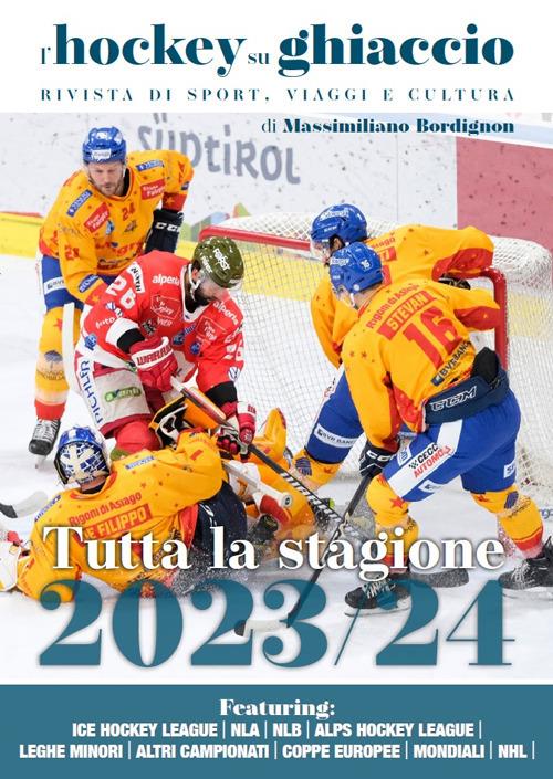 L'hockey su ghiaccio. Rivista di sport, viaggi e cultura. Tutta la stagione 2023-2024. Ediz. illustrata - copertina
