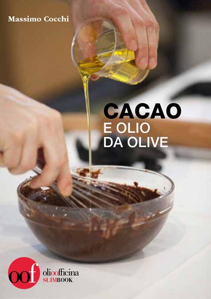 Cacao e olio da olive - Massimo Cocchi - copertina