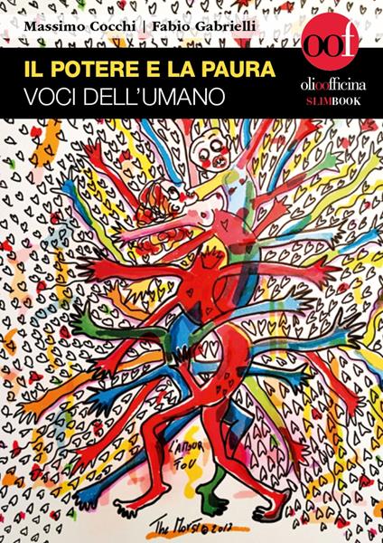 Il potere e la paura. Voci dell'umano - Massimo Cocchi,Fabio Gabrielli - copertina