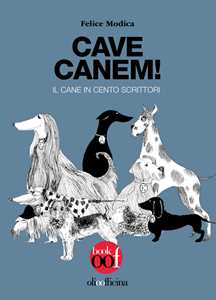 Cave Canem! Il Cane In Cento Scrittori-image