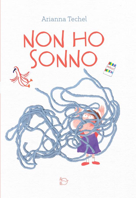 Non ho sonno. Ediz. a colori - Arianna Techel - copertina