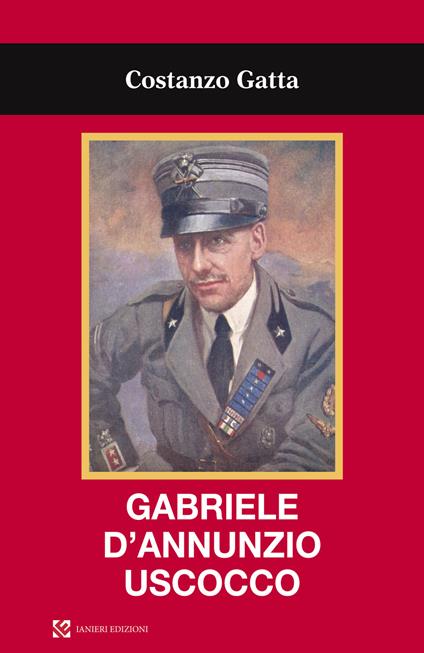 Gabriele D'Annunzio uscocco - Costanza Gatta - copertina