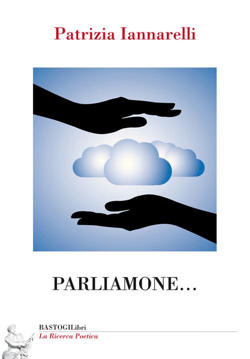 Parliamone... - Patrizia Iannarelli - copertina