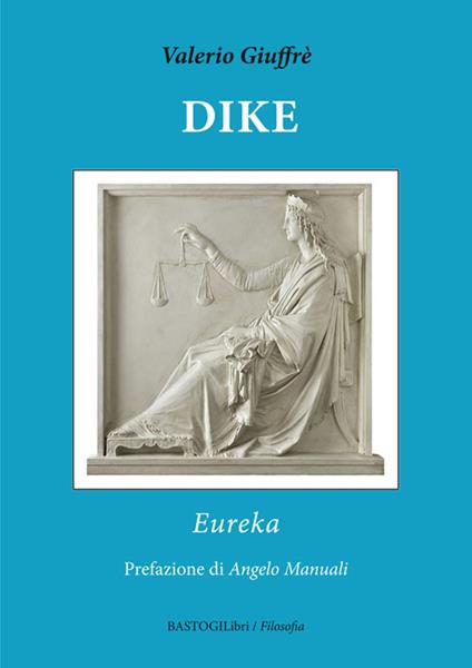 Dike. Eureka - Valerio Giuffrè - copertina