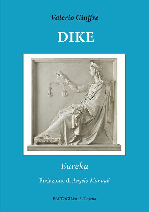 Dike. Eureka - Valerio Giuffrè - copertina