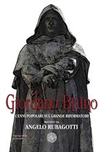 Giordano Bruno. Cenni popolari sul grande riformatore