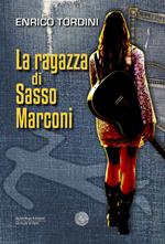 La ragazza di Sasso Marconi