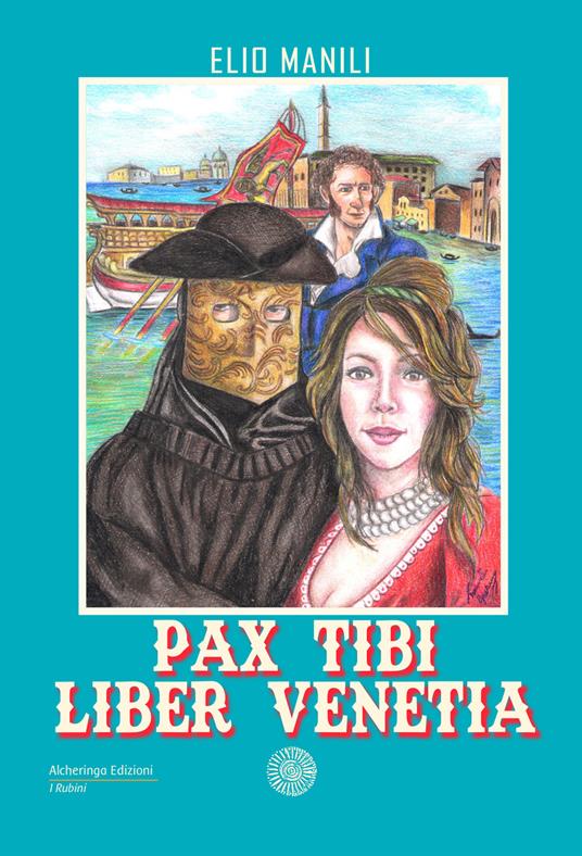 Pax tibi, liber Venetia - Elio Manili - copertina