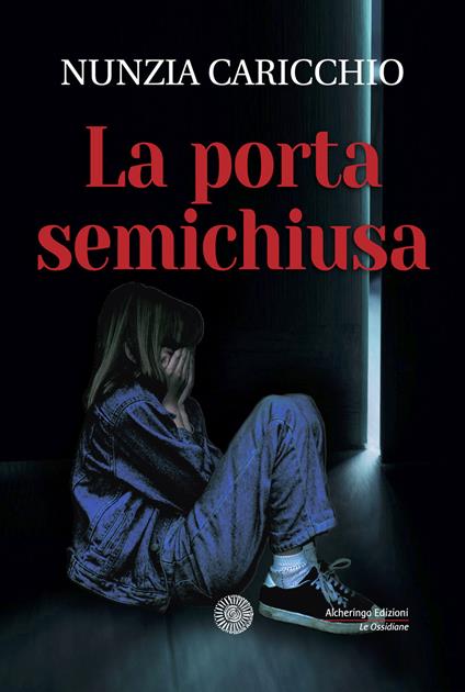 La porta semichiusa - Nunzia Caricchio - copertina