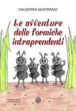 Le avventure delle formiche intraprendenti