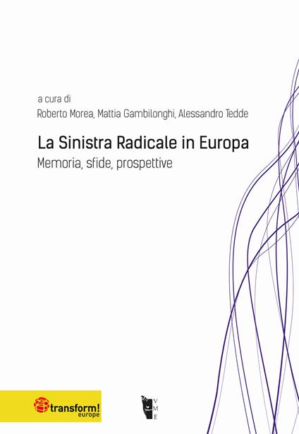 La sinistra radicale in Europa. Memoria, sfide, prospettive - copertina