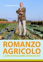 Romanzo agricolo. La mia rivoluzione inizia da qui