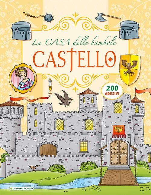 Castello. La casa delle bambole. Con adesivi - Creabooks packagers - copertina