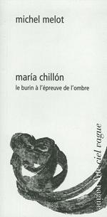 María Chillón. Le burin à l'épreuve de l'ombre