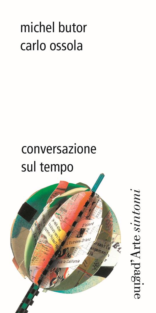 Conversazione sul tempo - Michel Butor,Carlo Ossola - copertina