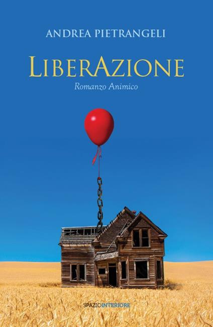 LiberAzione. Romanzo animico - Andrea Pietrangeli - copertina
